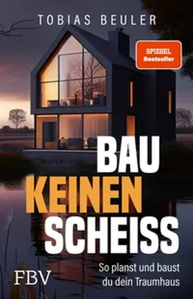 Beuler |  Bau keinen Scheiß | eBook | Sack Fachmedien