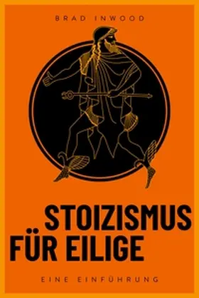Inwood |  Stoizismus für Eilige | eBook | Sack Fachmedien