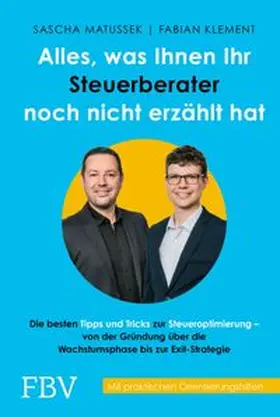 Matussek / Klement |  Alles, was Ihnen Ihr Steuerberater noch nicht erzählt hat | eBook | Sack Fachmedien