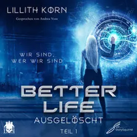 Korn |  Better Life - Teil 1: Ausgelöscht | Sonstiges |  Sack Fachmedien