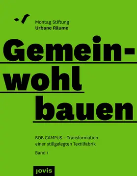 Debik / Ambrée |  BOB CAMPUS – Transformation einer stillgelegten Textilfabrik | eBook | Sack Fachmedien