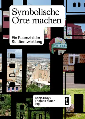 Kuder / Broy |  Symbolische Orte machen | Buch |  Sack Fachmedien