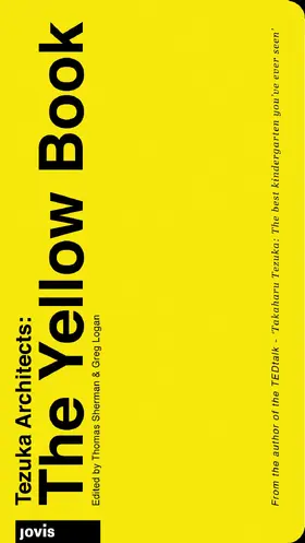 Sherman / Logan |  Tezuka Architects: The Yellow Book | eBook | Sack Fachmedien