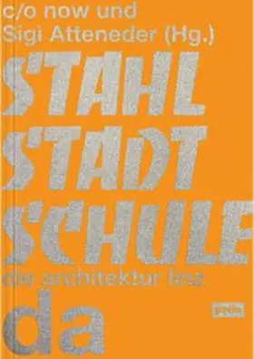 Atteneder | Stahlstadtschule | Buch | 978-3-98612-081-8 | www.sack.de