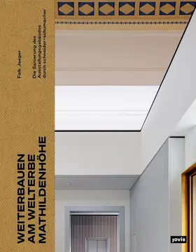 Jaeger |  Weiterbauen am Welterbe Mathildenhöhe | eBook | Sack Fachmedien