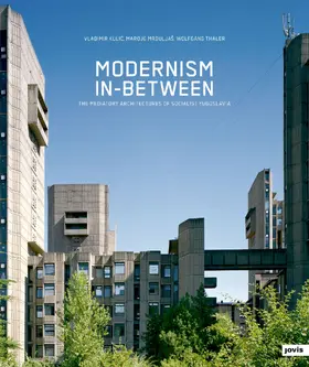 Thaler / Mrduljaš / Kulic |  Modernism In-Between | eBook | Sack Fachmedien