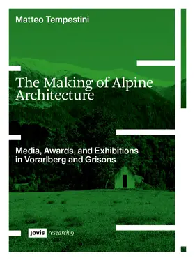 Tempestini |  The Making of Alpine Architecture | Buch |  Sack Fachmedien