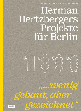 Baller / Jacob |  Herman Hertzbergers Projekte für Berlin | Buch |  Sack Fachmedien