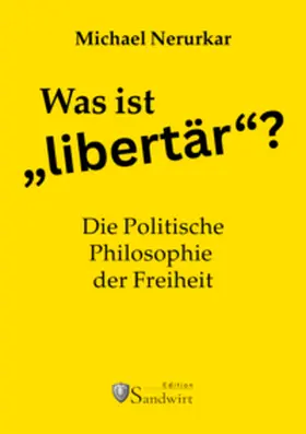 Nerurkar |  Was ist "libertär"? | Buch |  Sack Fachmedien