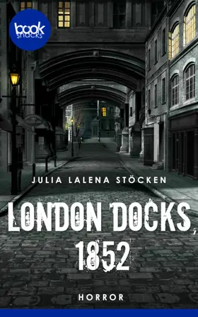 Stöcken |  London Docks, 1852 | eBook | Sack Fachmedien