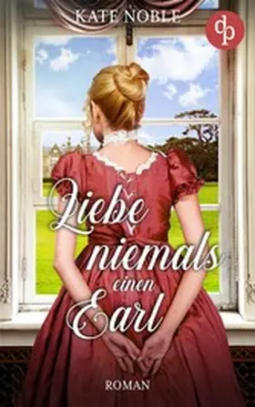 Noble |  Liebe niemals einen Earl | eBook | Sack Fachmedien