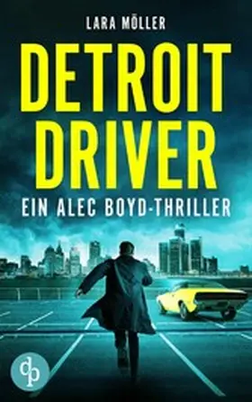 Möller |  Detroit Driver | eBook | Sack Fachmedien