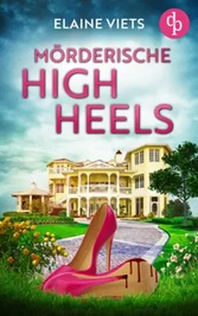 Viets |  Mörderische High Heels | eBook | Sack Fachmedien