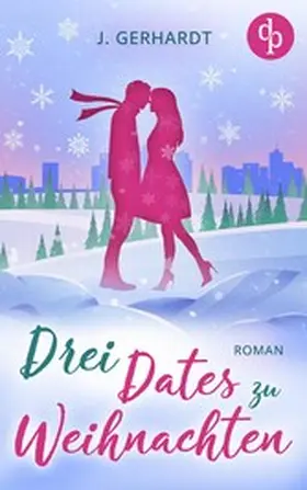Gerhardt |  Drei Dates zu Weihnachten | eBook | Sack Fachmedien