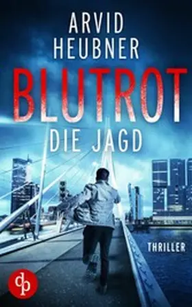 Heubner |  Blutrot die Jagd | eBook | Sack Fachmedien