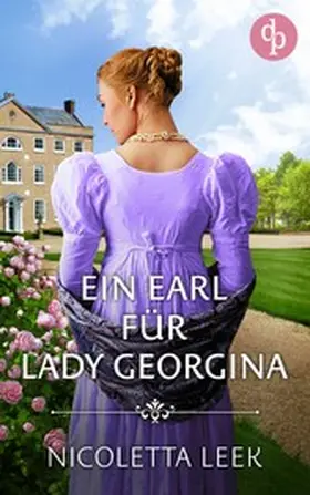 Leek |  Ein Earl für Lady Georgina | eBook | Sack Fachmedien