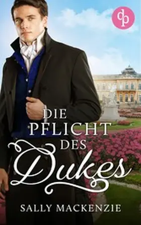 Mackenzie |  Die Pflicht des Dukes | eBook | Sack Fachmedien