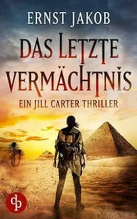 Jakob |  Das letzte Vermächtnis | eBook | Sack Fachmedien