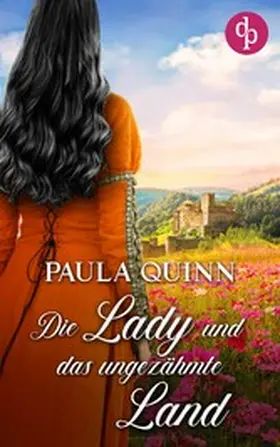 Quinn |  Die Lady und das ungezähmte Land | eBook | Sack Fachmedien