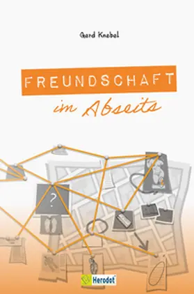Knebel |  Freundschaft im Abseits | Buch |  Sack Fachmedien