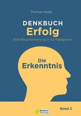 Kapp |  DENKBUCH Erfolg. Eine Neuorientierung in 42 Kategorien | eBook | Sack Fachmedien