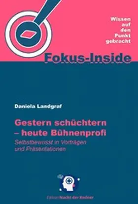 Landgraf |  Gestern schüchtern - heute Bühnenprofi | eBook | Sack Fachmedien