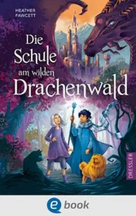Fawcett | Die Schule am wilden Drachenwald | E-Book | www.sack.de