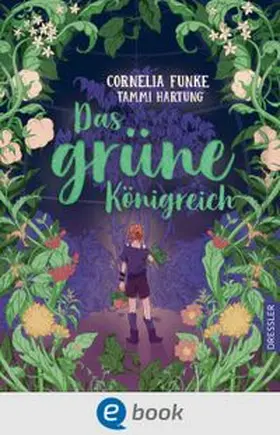 Funke / Hartung | Das grüne Königreich | E-Book | www.sack.de