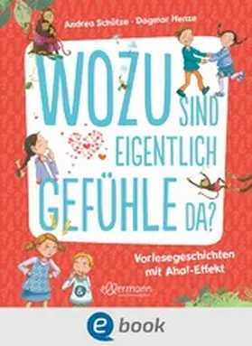 Schütze |  Wozu sind eigentlich Gefühle da? | eBook | Sack Fachmedien