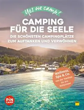 PiNCAMP/ADAC / Anonym | Yes we camp! Camping für die Seele | E-Book | sack.de