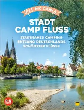 Hein / Jeute / Hewer | Yes we camp! Stadt Camp Fluss | E-Book | www.sack.de