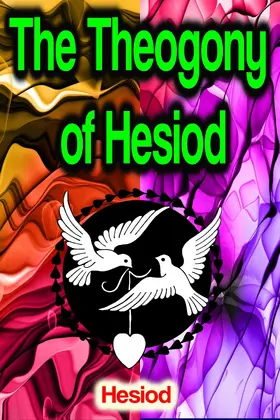 Hesiod |  The Theogony of Hesiod | eBook | Sack Fachmedien