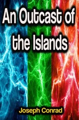Conrad |  An Outcast of the Islands | eBook | Sack Fachmedien