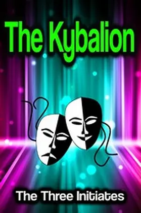 Initiates |  The Kybalion | eBook | Sack Fachmedien