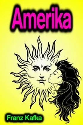 Kafka |  Amerika | eBook | Sack Fachmedien