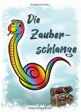 Schröder / Verlag Andrea Schröder |  Die Zauberschlange | Buch |  Sack Fachmedien