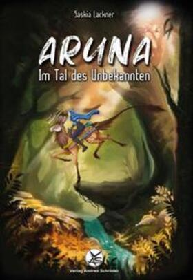 Lackner / Verlag Andrea Schröder | Lackner, S: Aruna | Buch | 978-3-9864800-3-5 | sack.de