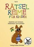 Schröder |  Schröder, A: Rätsel-Reime für Kinder | Buch |  Sack Fachmedien