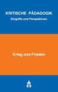 Bernhard / Bierbaum / Kunert |  Krieg und Frieden | Buch |  Sack Fachmedien