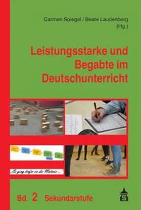 Spiegel / Laudenberg |  Leistungsstarke und Begabte im Deutschunterricht | Buch |  Sack Fachmedien