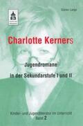 Lange |  Charlotte Kerners Jugendromane in der Sekundarstufe I und II | Buch |  Sack Fachmedien