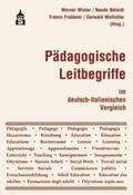 Wiater / Belardi / Frabboni |  Pädagogische Leitbegriffe im deutsch-italienischen Vergleich | Buch |  Sack Fachmedien