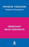 Bernhard / Bierbaum / Borst |  Herrschaft macht Geschichte | Buch |  Sack Fachmedien