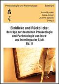 Gondek / Jurasz / Szczek |  Einblicke - Rückblicke: Beiträge zur deutschen Phraseologie und Parömiologie aus intra- und interlingualer Sicht | Buch |  Sack Fachmedien
