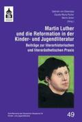 Glasenapp / Pecher / Anker |  Martin Luther und die Reformation in der Kinder- und Jugendliteratur | Buch |  Sack Fachmedien