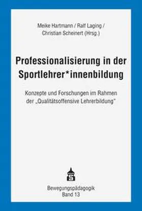 Hartmann / Laging / Scheinert |  Professionalisierung in der Sportlehrer*innenbildung | Buch |  Sack Fachmedien
