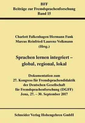 Falkenhagen / Funk / Reinfried |  Sprachen lernen integriert - global, regional, lokal | Buch |  Sack Fachmedien