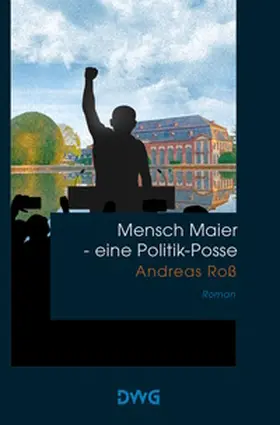 Roß |  Mensch Maier - eine Politik-Posse | eBook | Sack Fachmedien