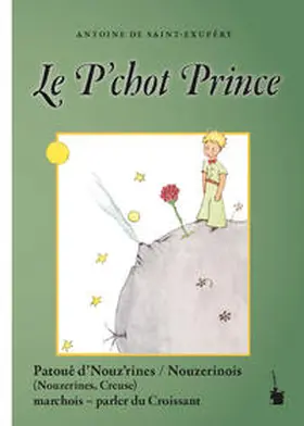 Saint Exupéry / Quint |  Le P’chot Prince | Buch |  Sack Fachmedien