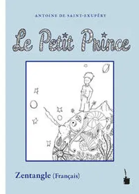 Saint Exupéry |  Le Petit Prince | Buch |  Sack Fachmedien